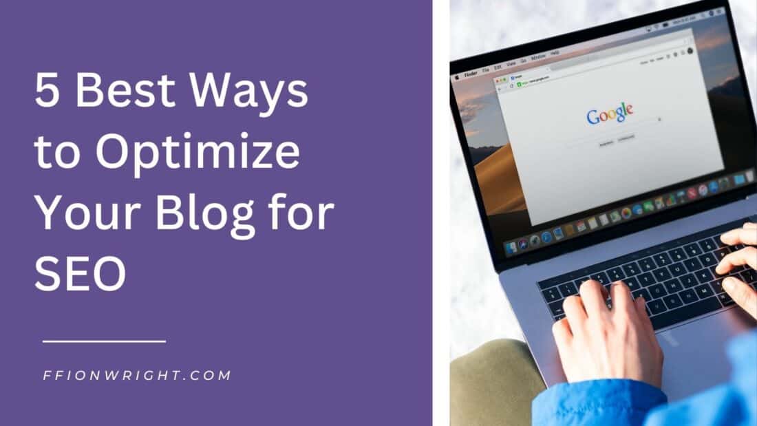 5 best ways to optimize your blog for SEO